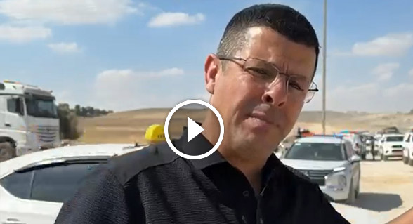 النائب وليد الهواشلة: هدم 27 منزلا في قرية أبو قرينات ومواقع أخرى في النقب جريمة بحق الإنسانية